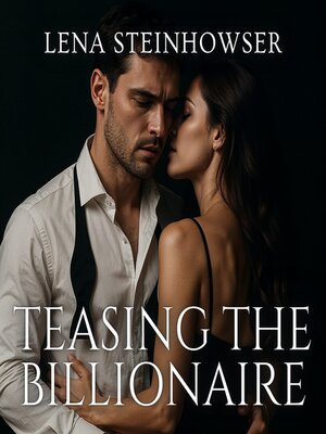 cover image of Teasing the Billionaire